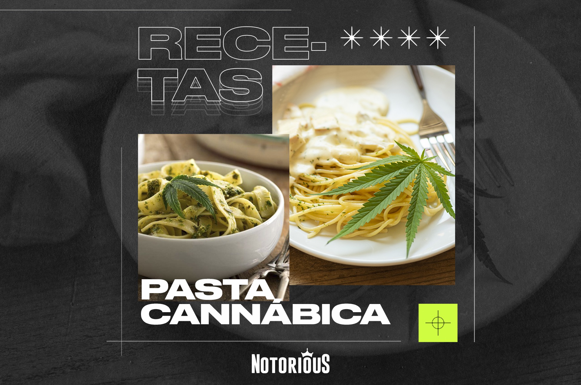 Receta: Pasta Cannábica - Notorious